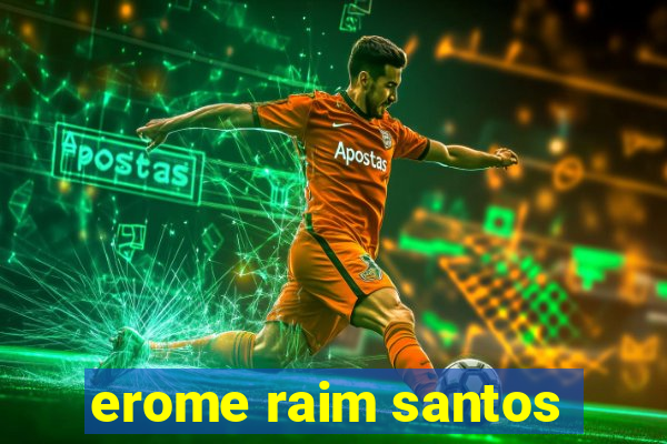 erome raim santos